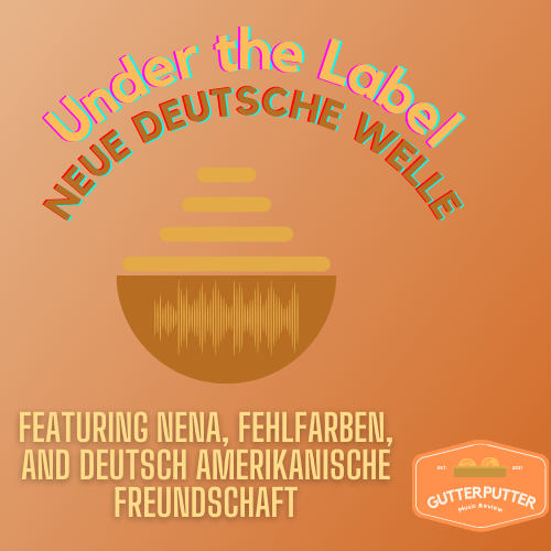 Under the Label: Neue Deutsche&nbsp;Welle