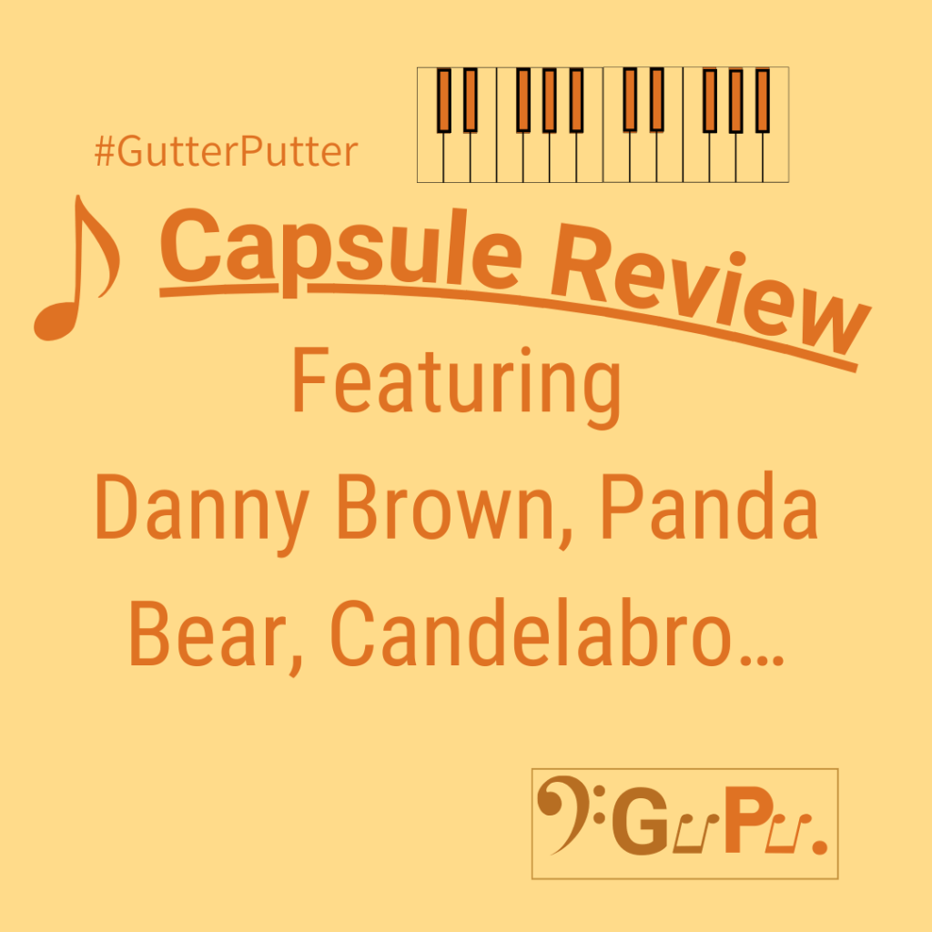Capsule Reviews (December 2025 – Part 1) – Panda Bear, Danny Brown,&nbsp;Candelabro…